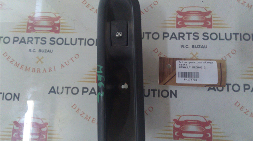 Buton geam usa stanga spate RENAULT MEGANE 2 2004-2008