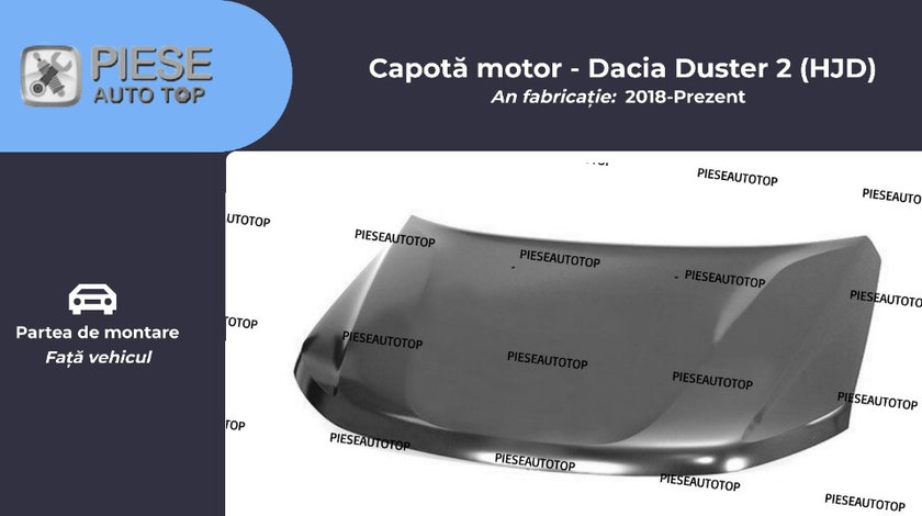Capota motor Dacia Duster 2 HJD 2018-2023 NOUA 651008347R