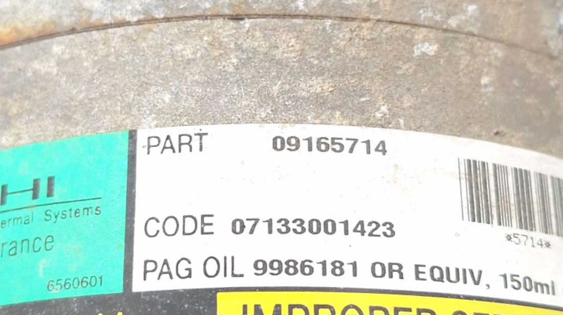 Compresor Aer Conditionat Opel MERIVA 2003 - 2010 Benzina 09165714, 9986181, 6561047, 07133001423, 6560601