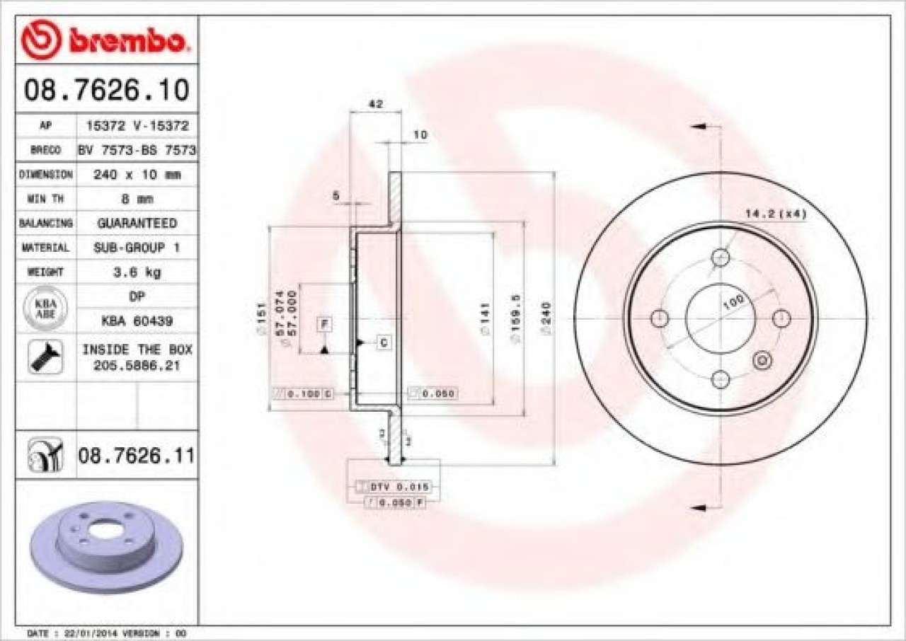 Disc frana OPEL ASTRA G Limuzina (F69) (1998 - 2009) BREMBO 08.7626.11 piesa NOUA