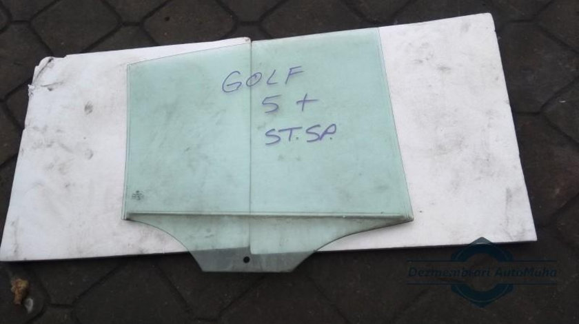 Geam usa culisabil stanga spate Volkswagen Golf 5 Plus ( 01.2005-