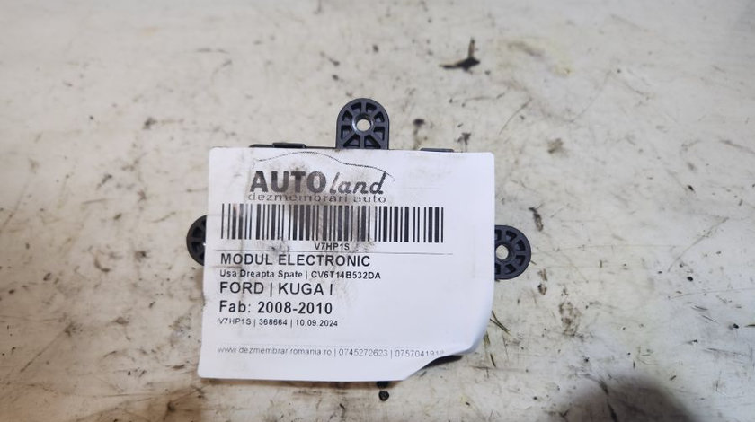 Modul Electronic Cv6t14b532da Usa Dreapta Spate Ford KUGA I 2008-2010