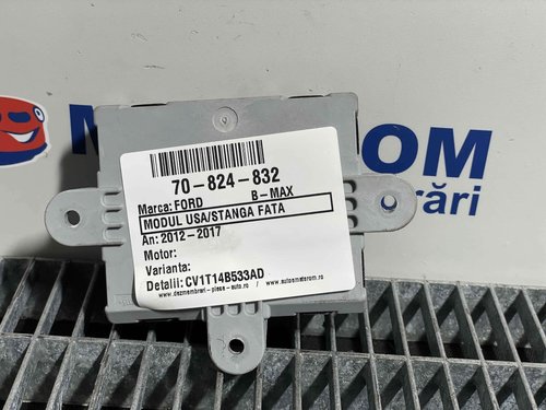 MODUL USA/STANGA FATA FORD B-MAX B-MAX - (2012 2017)