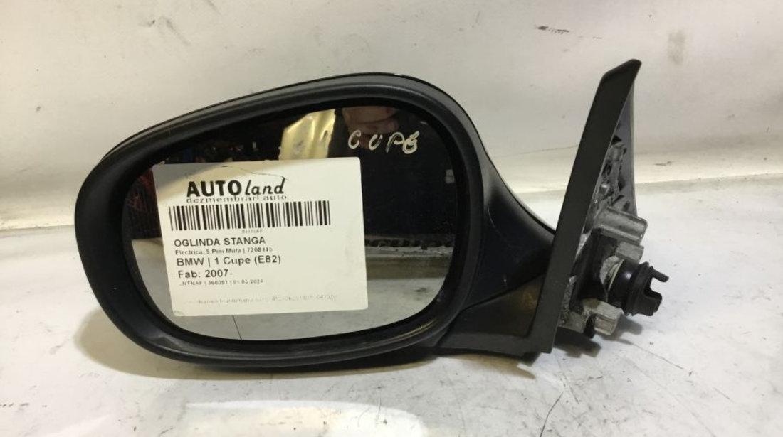 Oglinda Stanga 7208145 Electrica, 5 Pini Mufa BMW 1 Cupe E82 2007