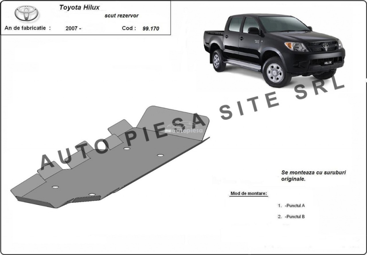 Scut metalic rezervor Toyota Hilux fabricata incepand cu 2007 APS-99,170 piesa NOUA